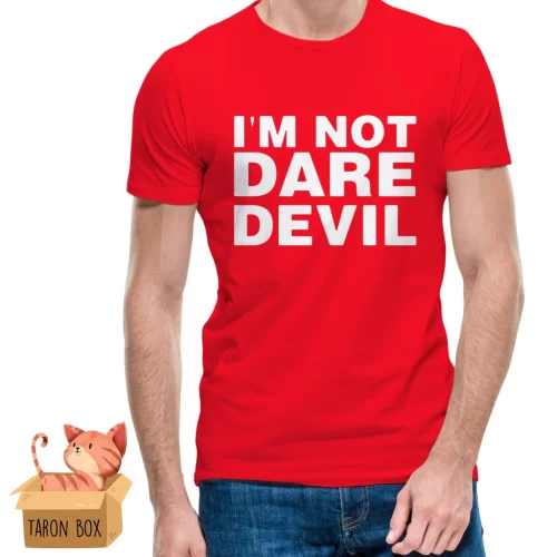 Camiseta unisex I'm not Dare Devil