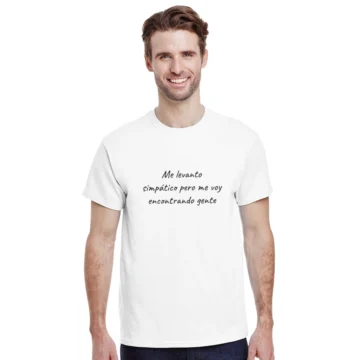 Camiseta Me levanto simpático pero me voy encontrando gente