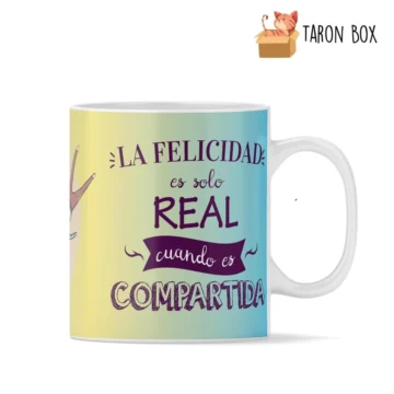 Taza la felicidad es solo real cuando es compartida